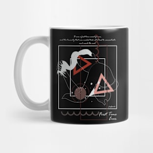 The First Time Ever version 6 Mug